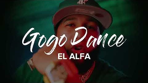 Thumbnail of El Alfa "El Jefe" - Gogo Dance (Lyrics)