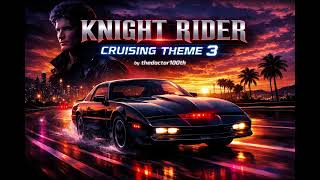 Knight Rider - Cruising Theme 3 by thedoctor100th