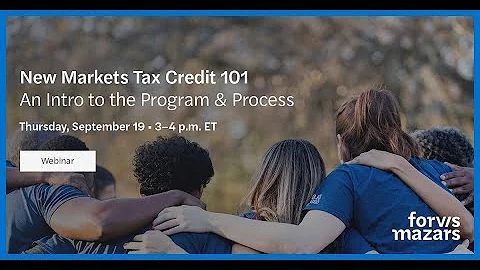 New Markets Tax Credit 101: An Intro to the Program & Process