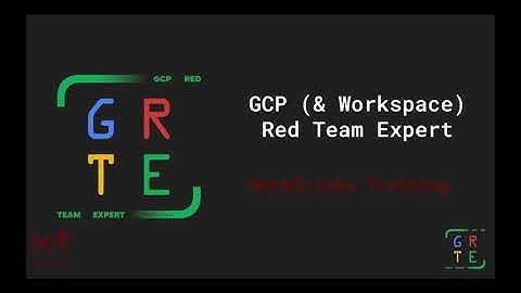 GCP Red Team Expert (GRTE) - HackTricks Training Presentation - OLD