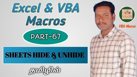 PART 67 - EXCEL SHEETS HIDE & UNHIDE BY USING VBA MACRO (TAMIL) | Kallanai YT