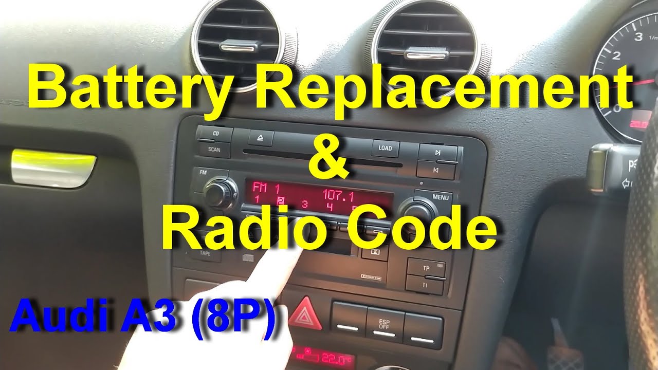 How to Replace the Battery and Recode the Radio - Audi A3 (8PA) 
