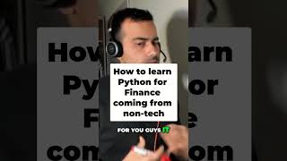 How to lean Python for finance - coming from non-tech background #python