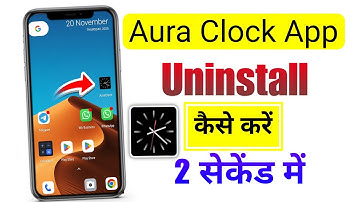 AuraClock app delete kaise kare | How to uninstall auraclock app | Auraclock delete kaise kare 