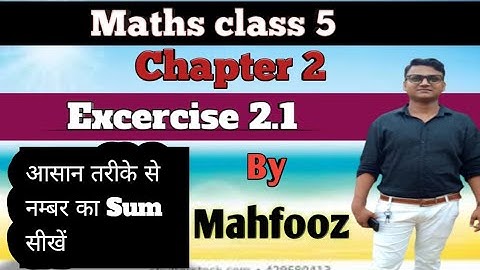 Maths class 5,Chapter 2,Exercise 2.1 by Mahfooz