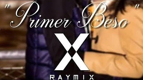 Primer Beso - Raymix