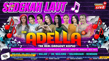 LAUT - All Artist Adella || OM.ADELLA Live Rembang