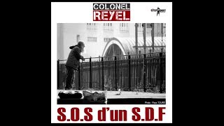 Colonel Reyel - S.O.S d'un S.D.F - Paroles (officiel)