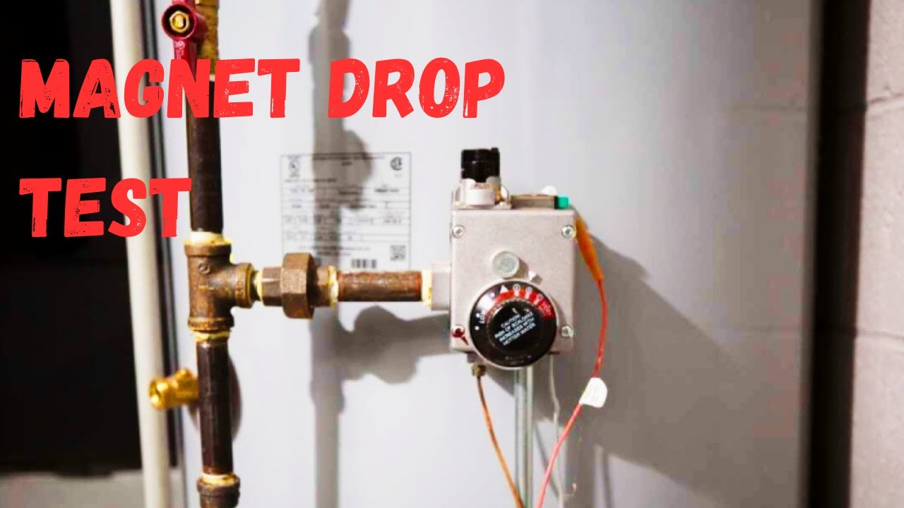 Drop Testing Magnets Magnet drop test. How to properly diagnose a water heater! - YouTube