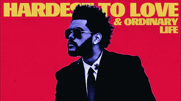 The Weeknd - Hardest Ordinary Love