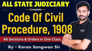 Code of Civil Procedure in ONE Class | CPC Full Lecture for Judiciary & Law Exams | Karan Sangwan