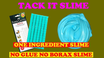 Tack It Adhesive Slime/Blu Tack Slime/No Glue No Borax Slime/One Ingredient Slime/No Activator Slime