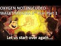 Oxygen Not Included Agricultural Upgrade 3rd Run Part 1