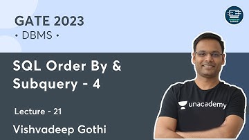 DBMS | L- 21 | SQL: Subquery | Part 4 | Vishvadeep Gothi | Unacademy Computer Science