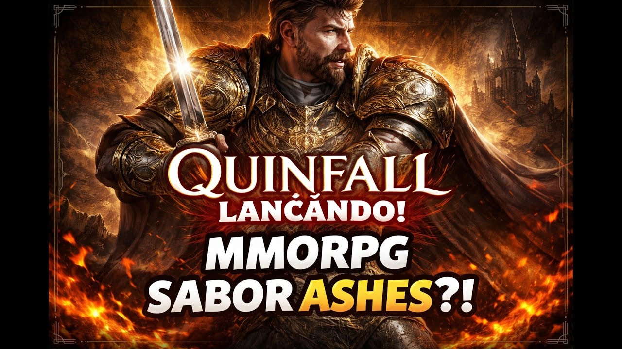 QUINFALL LANÇANDO DIA 06 ! MMORPG SABOR ASHES?! DEVO COMPRAR OU ME PREOCUPAR?!