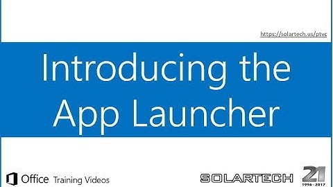 Office 365 and The App Launcher - Tutorial