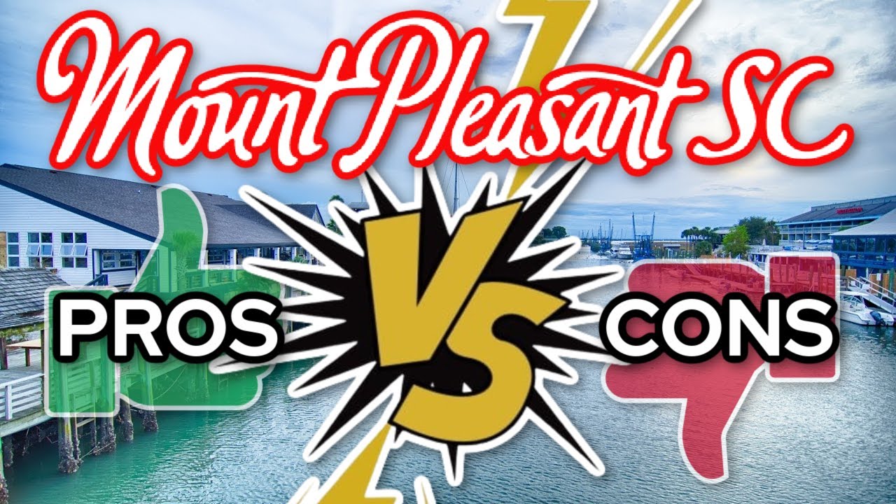 PROs & CONs of Living in Mount Pleasant SC YouTube