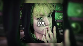 LOL - nct 127 | [nightcore]★