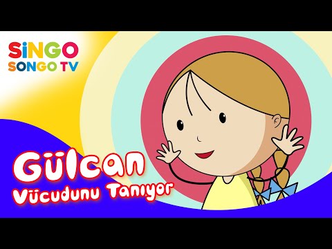 GÜLCAN Vücudunu Tanıyor ✋👃👁 – SingoSongo TV I İsme Özel Çocuk Şarkıları 🎶