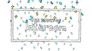 The story of Intercom