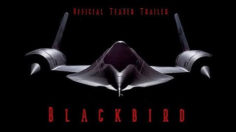 Blackbird Official Teaser Trailer