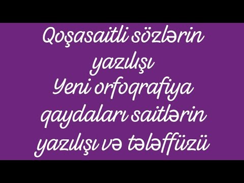 4 cü sinif Azərbaycan dili Dil Qaydaları-Qoşasaitli sözlərin yazılışı və tələffüzü-Orfoqrafiya Yeni