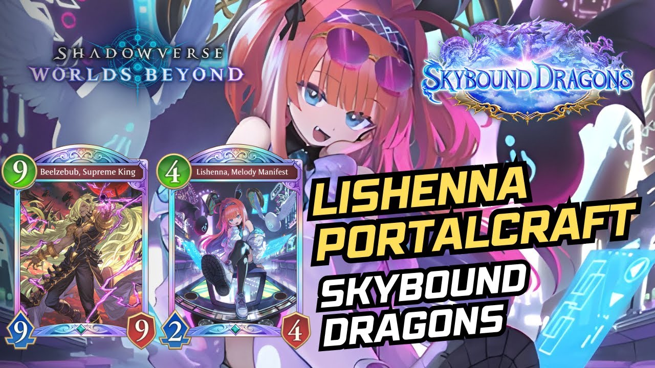 Best Lishenna Portalcraft Deck for Skybound Dragons | Shadowverse Worlds Beyond