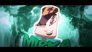 intro 2D - Mirka ♥ DeinyFx (#MIRBATLE)