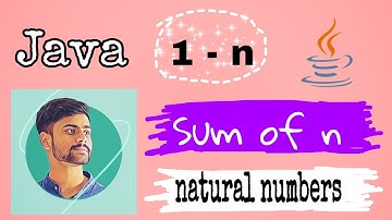 Sum of n natural numbers | java basic program | Rudrapratap | V#19