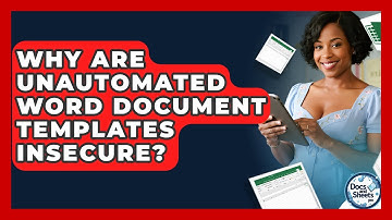 Why Are Unautomated Word Document Templates Insecure? - Docs and Sheets Pro
