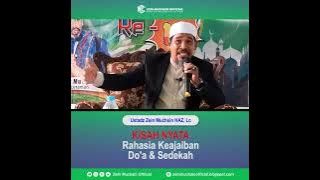 KISAH NYATA - Rahasia Keajaiban Doa dan Sedekah - Ustadz Zein Muchsin