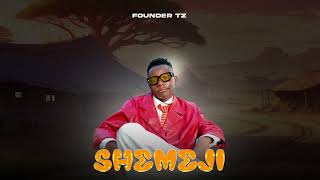Founder Tz - Shemeji Official Lyric Audio