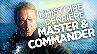Master & Commander VS la réalité historique