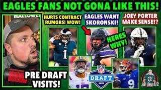 EAGLES FANS NOT GONA LIKE THIS! SKORONSKI AT 10! EAGLES PRE DRAFT VISITS! BIJAN TO PATRIOTS!? UPDATE