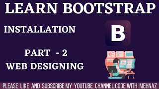 #codewithmehnaz|Bootstrap CSS Framework Installation Tutorial in Hindi / Urdu |  Part - 2 |