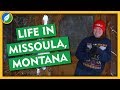 Life in Missoula, Montana