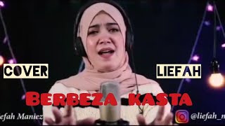 Berbeza Kasta (THOMAS ARYA) Cover Liefah