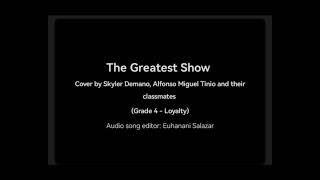 The Greatest Show -The Greatest Showman | Cover by Skyler Demano, Alfonso Miguel Tinio, & classmates