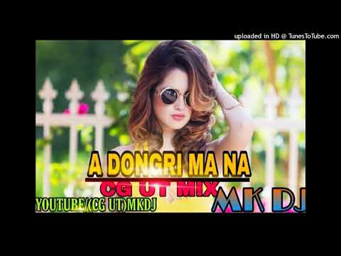 A DONGRI MA RE (CG UT MIX2020)/MK DJ/MP3.IN