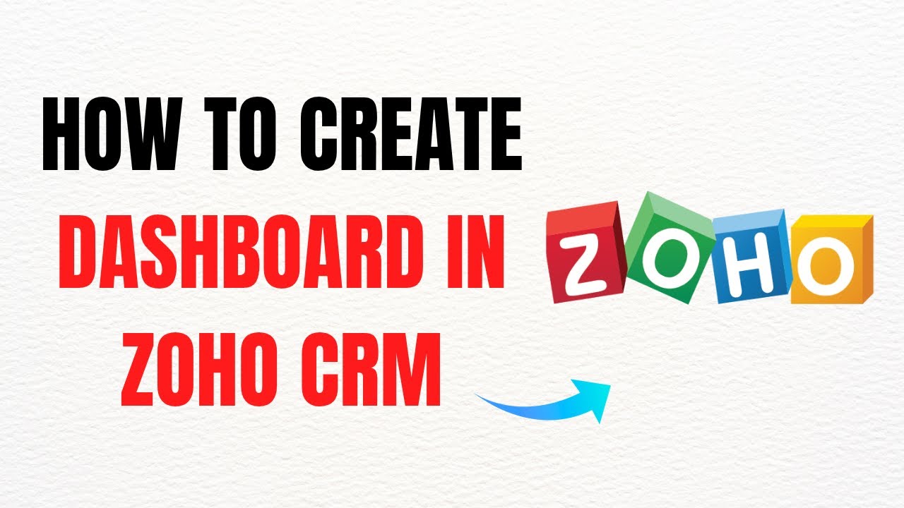 How to Create a Dashboard in Zoho CRM – Full Guide - YouTube