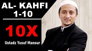 10x Surah Al Kahfi 1-10 Ustadz Yusuf Mansur - Pelindung Fitnah Dajjal dengan Terjemahan
