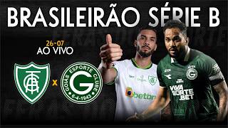 América-MG x Goiás - AO VIVO - Série B - 26/07/2026