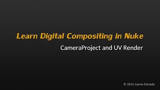 Learn Nuke NK101 8-7 3D Match Moving CameraProject and UV Render
