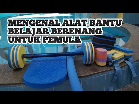 Mengenal alat bantu BELAJAR RENANG - UNTUK PEMULA(Robby show)