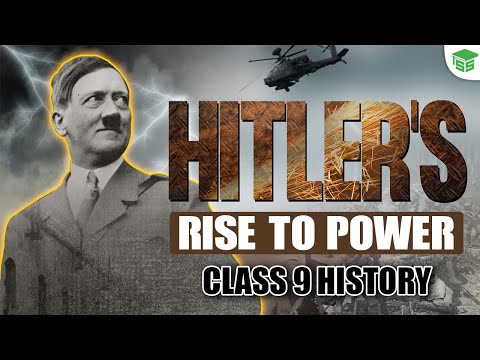 Class 9 History Chapter 3 - Hitler's Rise To Power | Nazism And The Rise Of Hitler