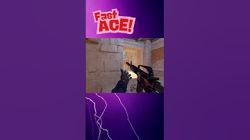Cs2 - Fast Ace !