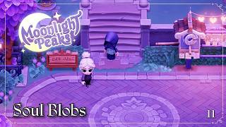 Soul Blobs | Moonlight Peaks | Ep. 11