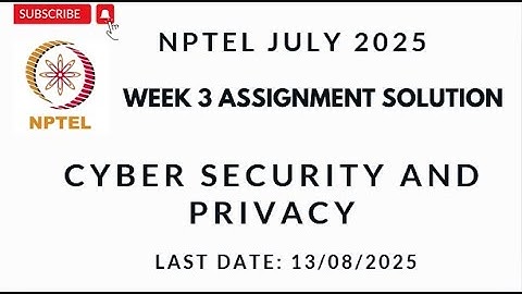 Cyber Security and Privacy NPTEL Week 3 Assignment Solution July 2025 | Week 3 | IIT Madras