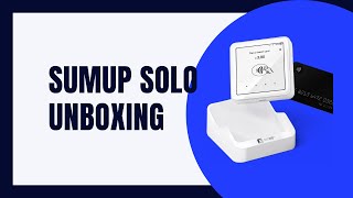 SumUp Solo Unboxing