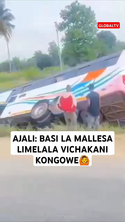 🙆AJALI: BASI LA MALLESA LIMELALA VICHAKANI KONGOWE🙆🖤 #breaking #globaltv #shortsvideo #viralvideo